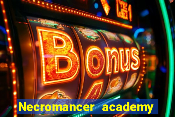 Necromancer academy and the genius summoner 63